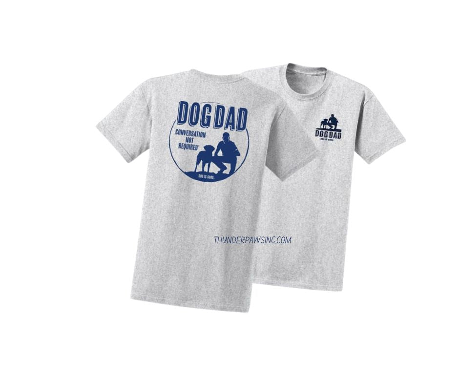 Tee-Shirt Unisex, Grey, Dog Dad| Thunderpaws Inc
