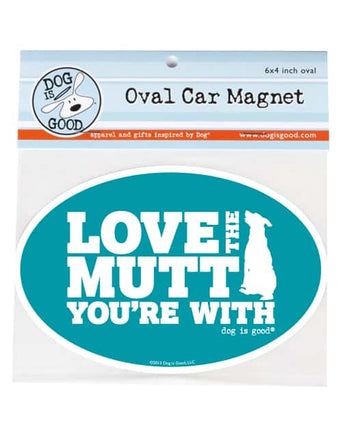 Car Magnet that says Love the Mutt You're With