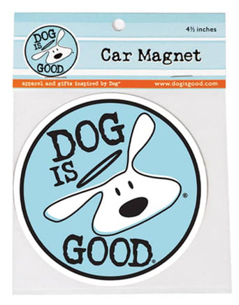 Car Magnet that says Dog is Good