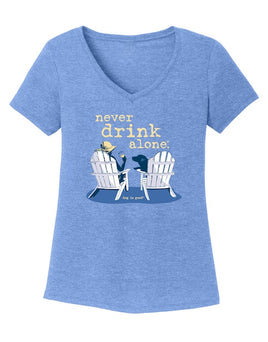 T-Shirt Womens, Blue Never Drink Alone Alone