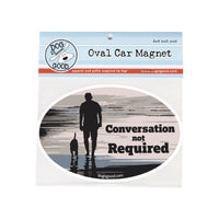 Oval car magnet by Dog is Good of a man and a dog at the beach. 'Conversation not Required'