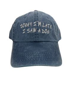 Baseball Cap Sorry I'm Late I saw A Dog