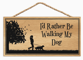 Wall Sign, Wood, 'I'd Rather Be Walking My Dog'